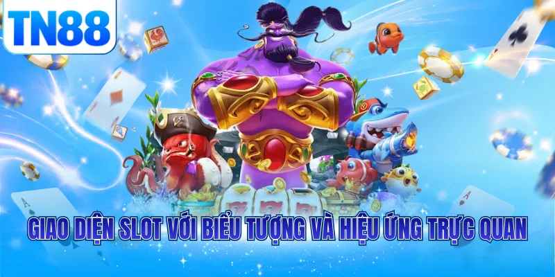Giao diện slot với biểu tượng và hiệu ứng trực quan