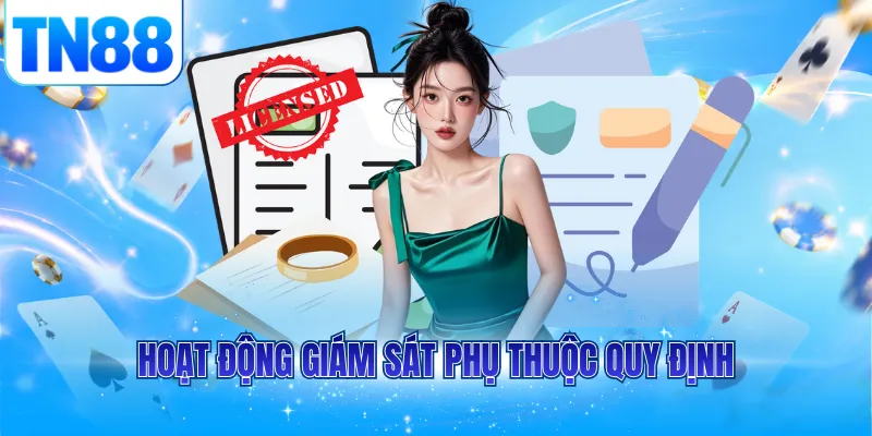 Hoạt động giám sát phụ thuộc quy định
