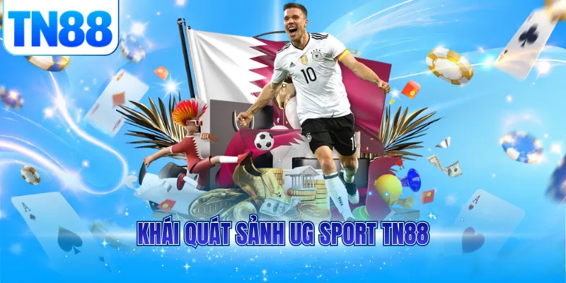 Khái quát sảnh UG Sport TN88