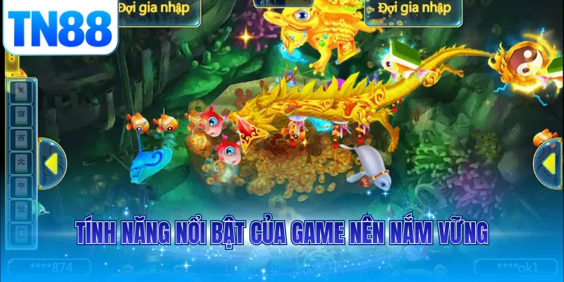 Tính năng nổi bật của game nên nắm vững
